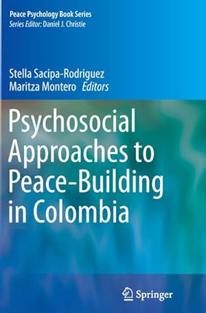 Bild des Verkufers fr Psychosocial Approaches to Peace-Building in Colombia zum Verkauf von BuchWeltWeit Ludwig Meier e.K.