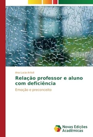 Imagen del vendedor de Relao professor e aluno com deficincia a la venta por BuchWeltWeit Ludwig Meier e.K.