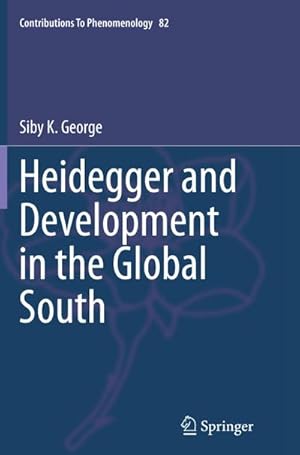 Immagine del venditore per Heidegger and Development in the Global South venduto da BuchWeltWeit Ludwig Meier e.K.