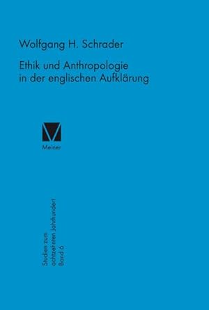 Bild des Verkufers fr Ethik und Anthropologie in der englischen Aufklrung zum Verkauf von BuchWeltWeit Ludwig Meier e.K.