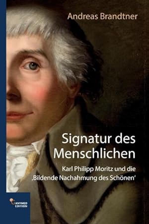 Seller image for Signatur des Menschlichen for sale by BuchWeltWeit Ludwig Meier e.K.