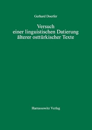 Seller image for Versuch einer linguistischen Datierung lterer osttrkischer Texte for sale by BuchWeltWeit Ludwig Meier e.K.