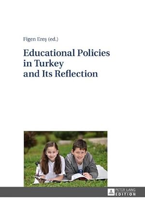 Seller image for Educational Policies in Turkey and Its Reflection for sale by BuchWeltWeit Ludwig Meier e.K.