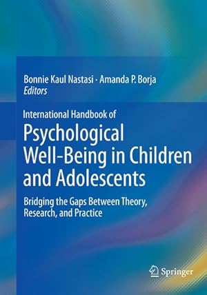 Bild des Verkufers fr International Handbook of Psychological Well-Being in Children and Adolescents zum Verkauf von BuchWeltWeit Ludwig Meier e.K.