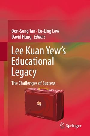 Seller image for Lee Kuan Yews Educational Legacy for sale by BuchWeltWeit Ludwig Meier e.K.