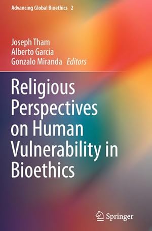 Immagine del venditore per Religious Perspectives on Human Vulnerability in Bioethics venduto da BuchWeltWeit Ludwig Meier e.K.