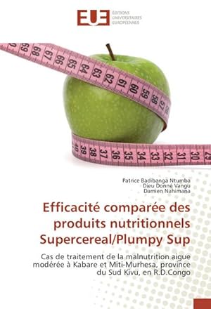 Seller image for Efficacit compare des produits nutritionnels Supercereal/Plumpy Sup for sale by BuchWeltWeit Ludwig Meier e.K.