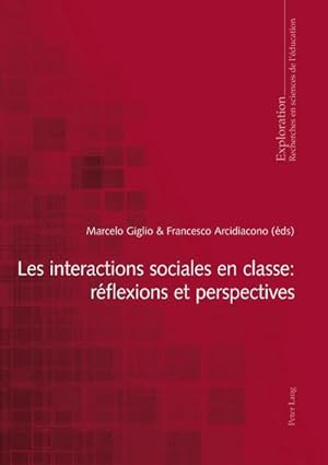 Seller image for Les interactions sociales en classe : rflexions et perspectives for sale by BuchWeltWeit Ludwig Meier e.K.