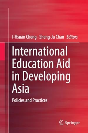 Imagen del vendedor de International Education Aid in Developing Asia a la venta por BuchWeltWeit Ludwig Meier e.K.