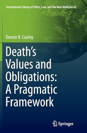 Seller image for Deaths Values and Obligations: A Pragmatic Framework for sale by BuchWeltWeit Ludwig Meier e.K.