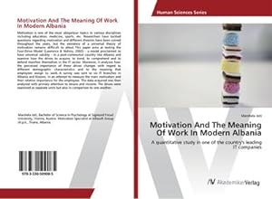 Seller image for Motivation And The Meaning Of Work In Modern Albania for sale by BuchWeltWeit Ludwig Meier e.K.