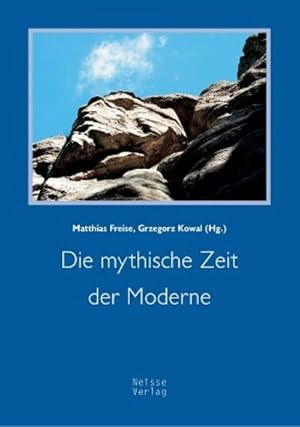 Seller image for Die mythische Zeit der Moderne for sale by BuchWeltWeit Ludwig Meier e.K.