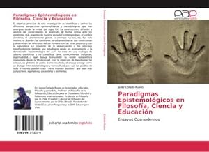 Seller image for Paradigmas Epistemolgicos en Filosofa, Ciencia y Educacin for sale by BuchWeltWeit Ludwig Meier e.K.