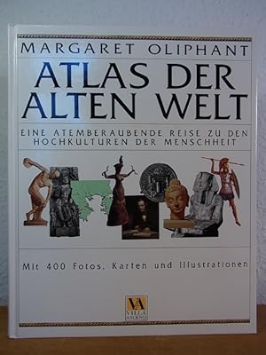 Bild des Verkufers fr Atlas der Alten Welt. Eine atemberaubende Reise zu den Hochkulturen der Menschheit zum Verkauf von Antiquariat Weber