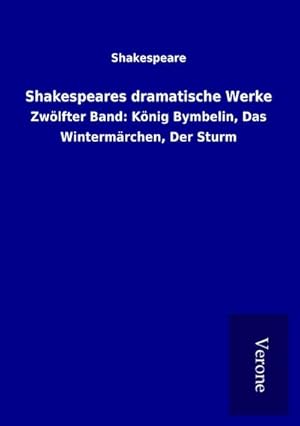 Bild des Verkufers fr Shakespeares dramatische Werke zum Verkauf von BuchWeltWeit Ludwig Meier e.K.