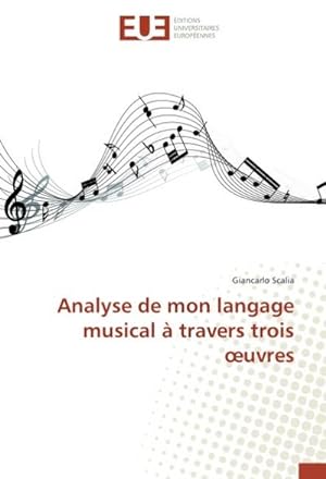Seller image for Analyse de mon langage musical  travers trois uvres for sale by BuchWeltWeit Ludwig Meier e.K.