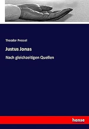Bild des Verkufers fr Justus Jonas zum Verkauf von BuchWeltWeit Ludwig Meier e.K.