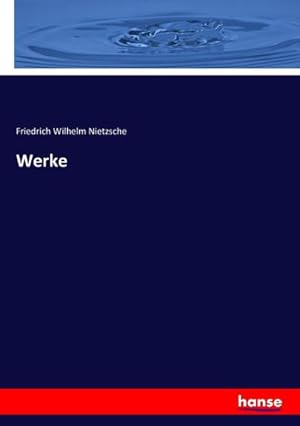 Image du vendeur pour Werke mis en vente par BuchWeltWeit Ludwig Meier e.K.
