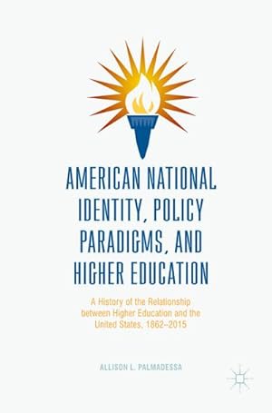 Seller image for American National Identity, Policy Paradigms, and Higher Education for sale by BuchWeltWeit Ludwig Meier e.K.