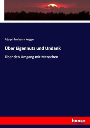 Imagen del vendedor de ber Eigennutz und Undank a la venta por BuchWeltWeit Ludwig Meier e.K.