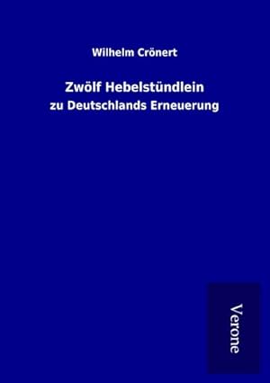 Seller image for Zwlf Hebelstndlein for sale by BuchWeltWeit Ludwig Meier e.K.
