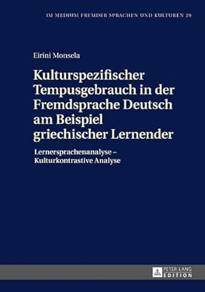 Seller image for Kulturspezifischer Tempusgebrauch in der Fremdsprache Deutsch am Beispiel griechischer Lernender for sale by BuchWeltWeit Ludwig Meier e.K.