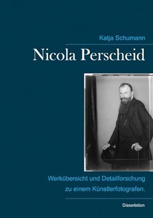 Seller image for Nicola Perscheid (1864 - 1930). for sale by BuchWeltWeit Ludwig Meier e.K.