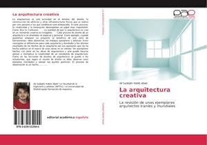 Seller image for La arquitectura creativa for sale by BuchWeltWeit Ludwig Meier e.K.
