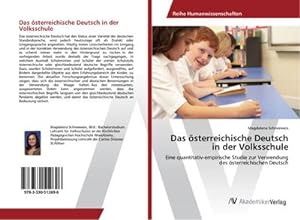 Seller image for Das sterreichische Deutsch in der Volksschule for sale by BuchWeltWeit Ludwig Meier e.K.