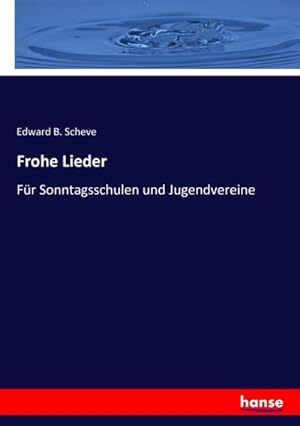 Imagen del vendedor de Frohe Lieder a la venta por BuchWeltWeit Ludwig Meier e.K.
