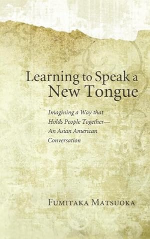 Seller image for Learning to Speak a New Tongue for sale by BuchWeltWeit Ludwig Meier e.K.