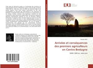 Imagen del vendedor de Arrives et consquences des premiers agriculteurs en Centre Bretagne a la venta por BuchWeltWeit Ludwig Meier e.K.