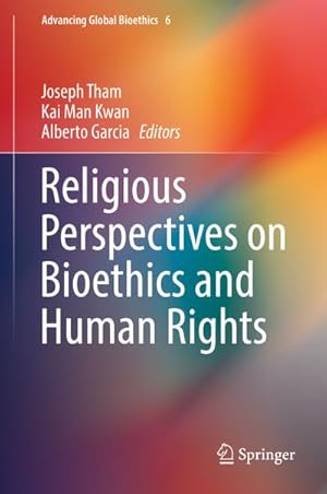 Immagine del venditore per Religious Perspectives on Bioethics and Human Rights venduto da BuchWeltWeit Ludwig Meier e.K.