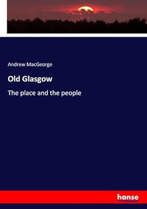 Imagen del vendedor de Old Glasgow a la venta por BuchWeltWeit Ludwig Meier e.K.