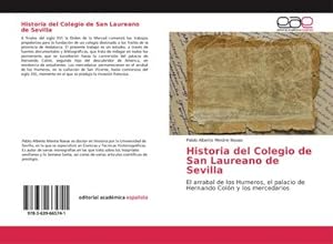 Bild des Verkufers fr Historia del Colegio de San Laureano de Sevilla zum Verkauf von BuchWeltWeit Ludwig Meier e.K.