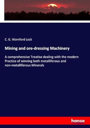 Imagen del vendedor de Mining and ore-dressing Machinery a la venta por BuchWeltWeit Ludwig Meier e.K.