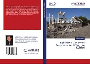 Imagen del vendedor de Hellenistik Dnem'de Pergamon Kenti Tanr ve Kltleri a la venta por BuchWeltWeit Ludwig Meier e.K.