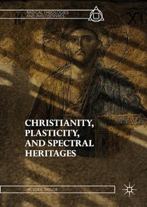 Imagen del vendedor de Christianity, Plasticity, and Spectral Heritages a la venta por BuchWeltWeit Ludwig Meier e.K.