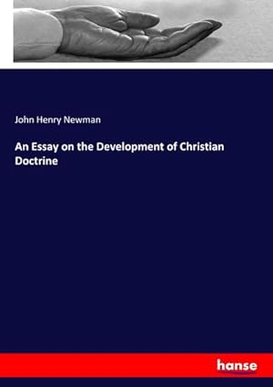 Seller image for An Essay on the Development of Christian Doctrine for sale by BuchWeltWeit Ludwig Meier e.K.