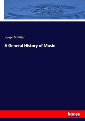 Seller image for A General History of Music for sale by BuchWeltWeit Ludwig Meier e.K.