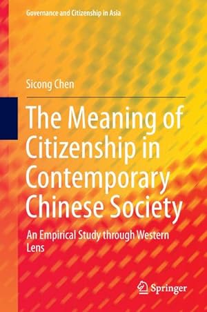 Immagine del venditore per The Meaning of Citizenship in Contemporary Chinese Society venduto da BuchWeltWeit Ludwig Meier e.K.
