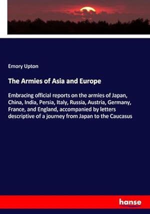 Seller image for The Armies of Asia and Europe for sale by BuchWeltWeit Ludwig Meier e.K.