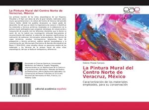Seller image for La Pintura Mural del Centro Norte de Veracruz, Mxico for sale by BuchWeltWeit Ludwig Meier e.K.
