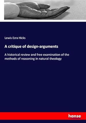 Image du vendeur pour A critique of design-arguments mis en vente par BuchWeltWeit Ludwig Meier e.K.