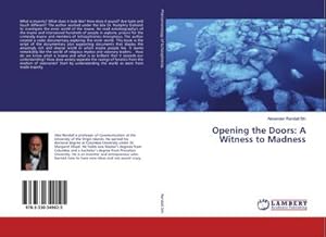Bild des Verkufers fr Opening the Doors: A Witness to Madness zum Verkauf von BuchWeltWeit Ludwig Meier e.K.