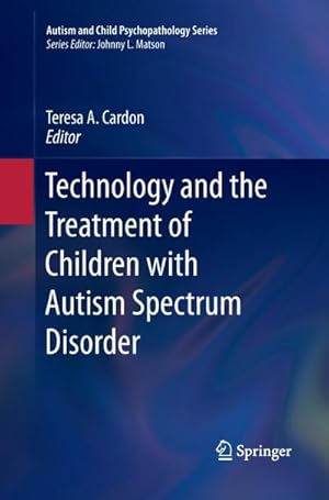 Immagine del venditore per Technology and the Treatment of Children with Autism Spectrum Disorder venduto da BuchWeltWeit Ludwig Meier e.K.