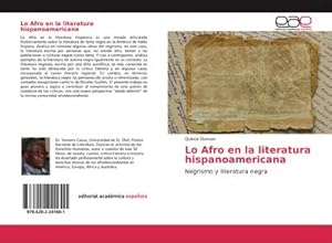 Imagen del vendedor de Lo Afro en la literatura hispanoamericana a la venta por BuchWeltWeit Ludwig Meier e.K.