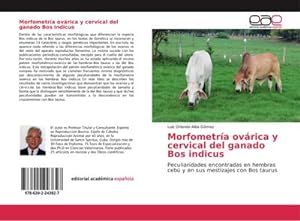 Image du vendeur pour Morfometra ovrica y cervical del ganado Bos indicus mis en vente par BuchWeltWeit Ludwig Meier e.K.