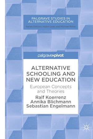 Seller image for Alternative Schooling and New Education for sale by BuchWeltWeit Ludwig Meier e.K.