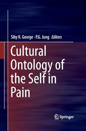 Imagen del vendedor de Cultural Ontology of the Self in Pain a la venta por BuchWeltWeit Ludwig Meier e.K.